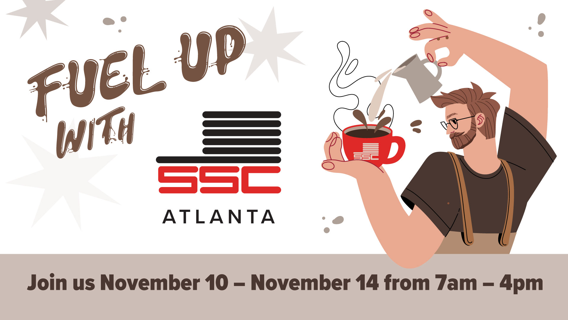 Fuel up with SSC Atlanta. Join us November 10 to November 14 from 7am to 4pm